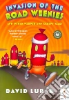 Invasion of the Road Weenies libro str