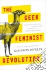 The Geek Feminist Revolution