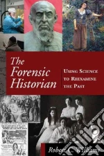 The Forensic Historian