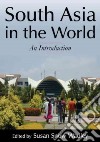 South Asia in the World libro str