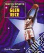 Super Sports Star Glen Rice