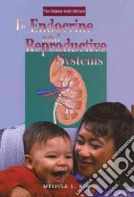 The Endocrine and Reproductive Systems