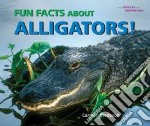 Fun Facts About Alligators!