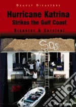 Hurricane Katrina Strikes the Gulf Coast