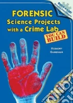 Forensic Science Projects with a Crime Lab You Can Build