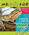 Learning to Care for Reptiles and Amphibians libro str