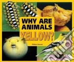 Why Are Animals Yellow?