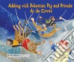 Adding With Sebastian Pig and Friends