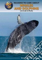 Top 50 Reasons to Care About Whales and Dolphins