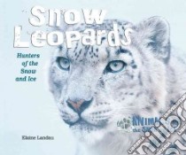Snow Leopards libro in lingua di Landau Elaine