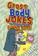 Gross Body Jokes to Tickle Your Funny Bone