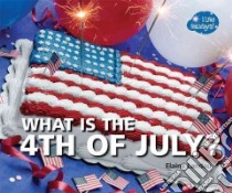 What Is the 4th of July? libro in lingua di Landau Elaine