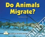 Do Animals Migrate?