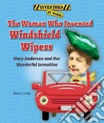 The Woman Who Invented Windshield Wipers