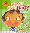 Hand It Over, Harry libro str