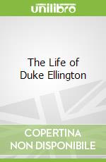 The Life of Duke Ellington