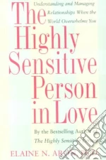 The Highly Sensitive Person in Love