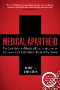 Medical Apartheid libro in lingua di Washington Harriet A.