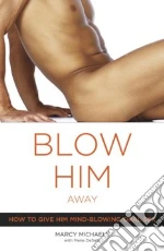 Blow Him Away
