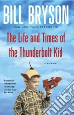 The Life and Times of The Thunderbolt Kid