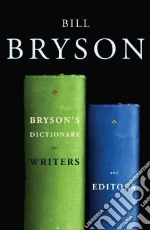Bryson's Dictionary for Writers and Editors