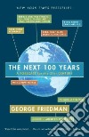 The Next 100 Years libro str