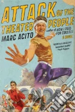 Attack of the Theater People