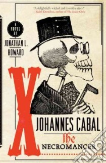 Johannes Cabal the Necromancer libro in lingua di Howard Jonathan L.