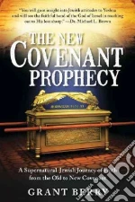 The New Covenant Prophecy