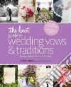 The Knot Guide to Wedding Vows and Traditions libro str