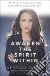 Awaken the Spirit Within libro str