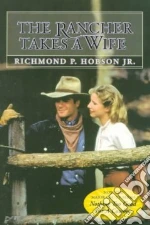 The Rancher Takes a Wife