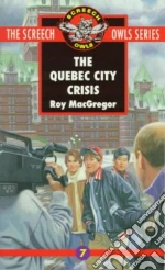 The Quebec City Crisis