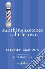 Sunshine Sketches of a Little Town