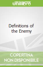 Definitions of the Enemy