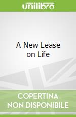 A New Lease on Life libro in lingua di Wilson Catharine Anne