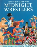 Matthew and the Midnight Wrestlers