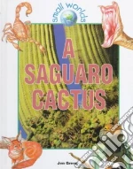 A Saguaro Cactus