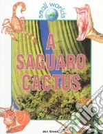 A Saguaro Cactus