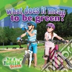 What Does It Mean to Be Green?
