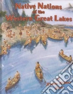 Native Nations of the Western Great Lakes