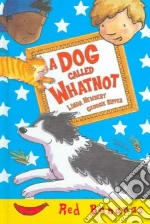 A Dog Called Whatnot