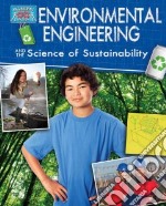 Environmental Engineering and the Science of Sustainability