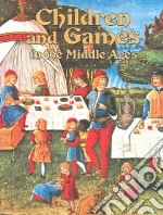 Children and Games in the Middle Ages