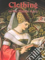 Clothing in the Middle Ages