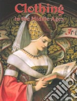 Clothing in the Middle Ages