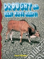 Drought And Heat Wave Alert!