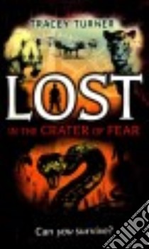 Lost in the Crater of Fear libro in lingua di Turner Tracey