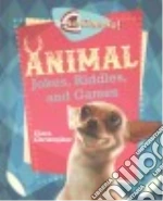 Animal Jokes, Riddles, and Games