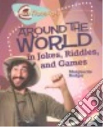 Around the World in Jokes, Riddles, and Games